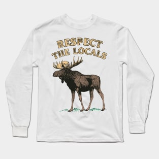 Respect the Locals Moose Long Sleeve T-Shirt